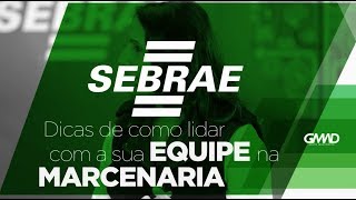 DICAS PARA GESTÃO DE PESSOAS NA MARCENARIA