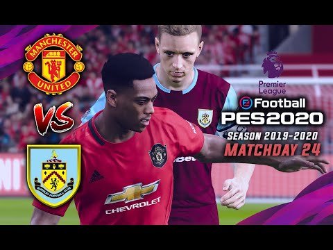 🔥 MANCHESTER UNITED vs BURNLEY | PREMIER LEAGUE ● 01/22/2020 | PES 2020 Realistic