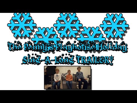 The Penny's Playhouse Holiday Sing-A-Long TRAILER!