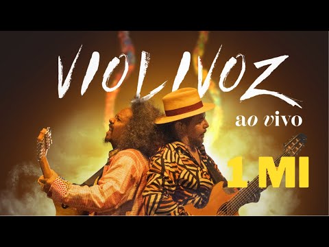 Chico César e Geraldo Azevedo - VIOLIVOZ - show completo