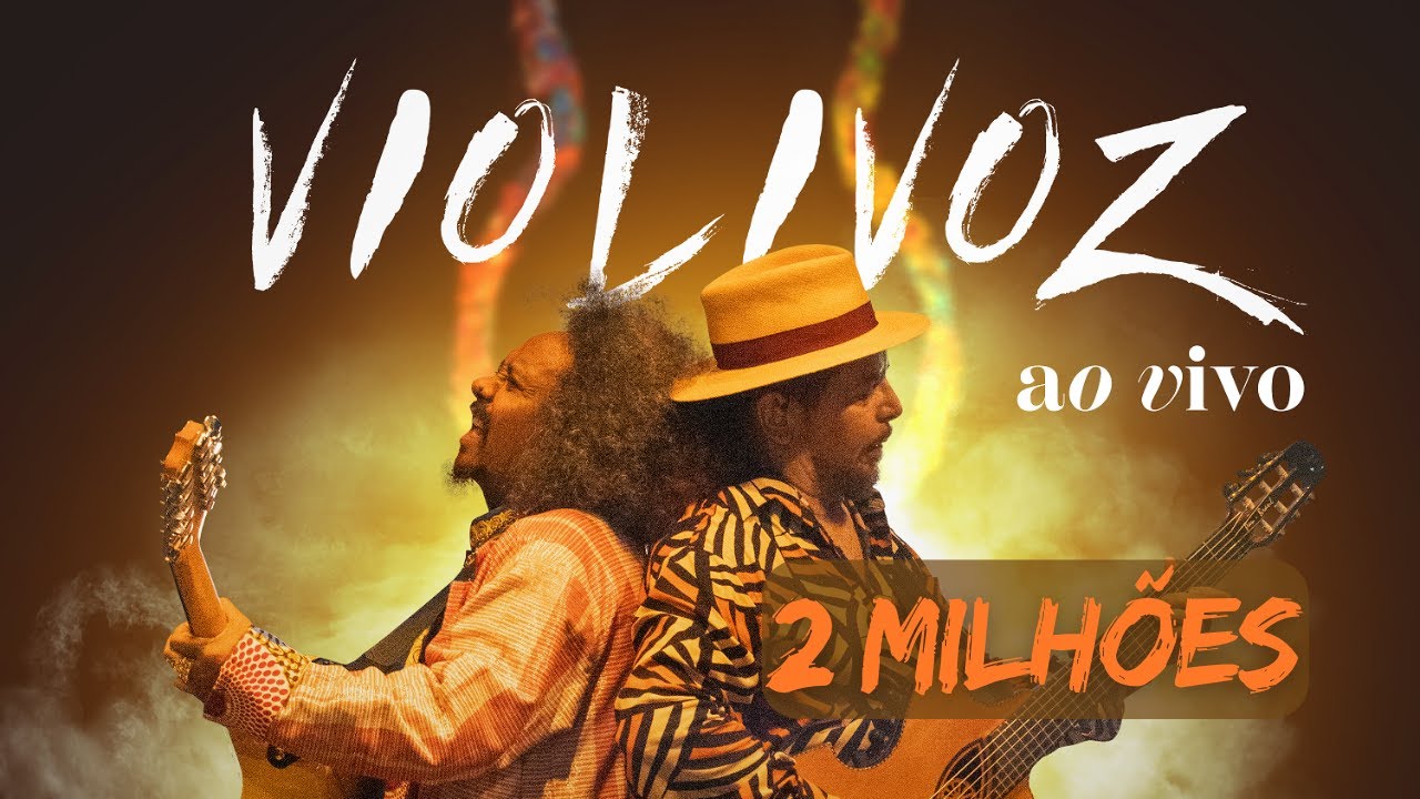 Chico César e Geraldo Azevedo - VIOLIVOZ - show completo