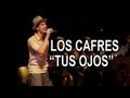 Los Cafres - Tus ojos (DVD "25 años" Video oficial)