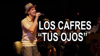 Los Cafres - Tus ojos (DVD &quot;25 años&quot; Video oficial)