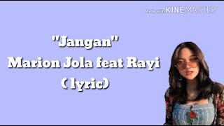Marion Jola feat. Rayi - Jangan (lyric)