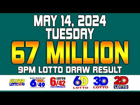 9PM Draw Lotto Result Ultra Lotto 6/58 Super Lotto 6/49 Lotto 6/42 6D 3D 2D May 14, 2024
