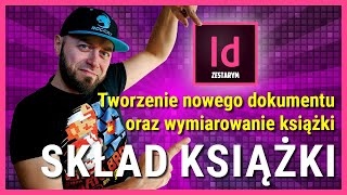 Kurs InDesign | Praktyka – Tworzenie nowego dokumentu – Wymiarowanie książki