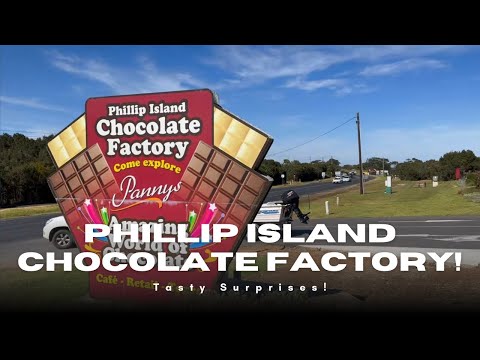 Exploring Phillip Island Chocolate Factory – A Sweet Family Adventure!