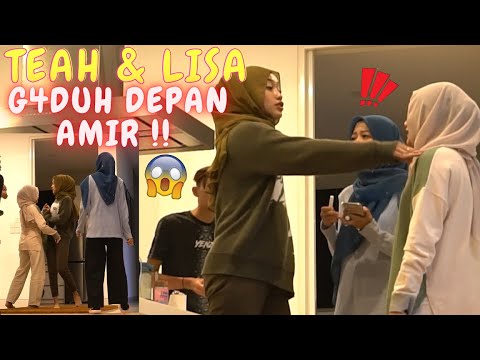 TEAH & LISA G4DUH DEPAN AMIR !! - PRANK AMIR & RAHIM PELIK