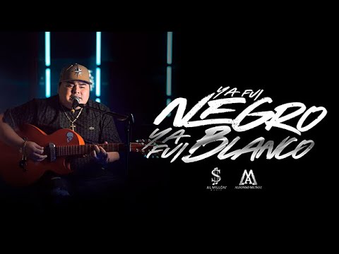 Ya Fui Negro Ya Fui Blanco - Alfonso Muñoz (Video Oficial) Acústico