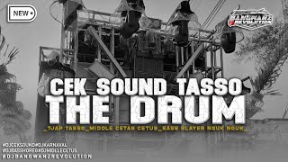 Download lagu DJ CEK SOUND • TJAP TASSO THE DRUM • BASS BLAYER NGUK GLERR mp3