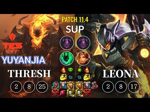 TES yuyanjia Thresh vs Leona Sup - KR Patch 11.4
