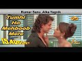 Tumhi Ho Mehboob Mere Sonic Jhankar 15th August 1993 Kumar Sanu Alka Yagnik GEET MAHAL