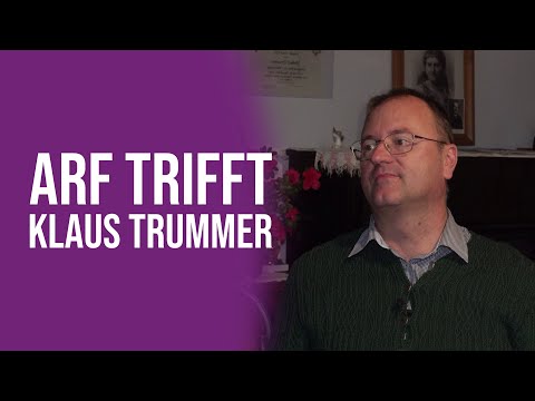 ARF trifft Klaus Trummer