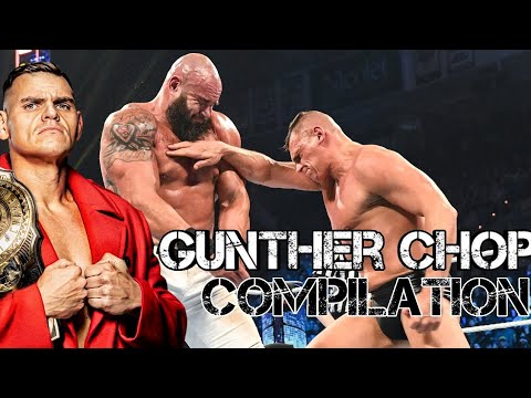 Gunther Chop Compilation