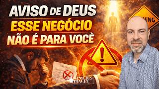 AVISO DE DEUS - QUANDO O NEGÓCIO NÃO É BOM OU NÃO É PARA NÓS - DEUS DE SINAIS @ViniciusIracet