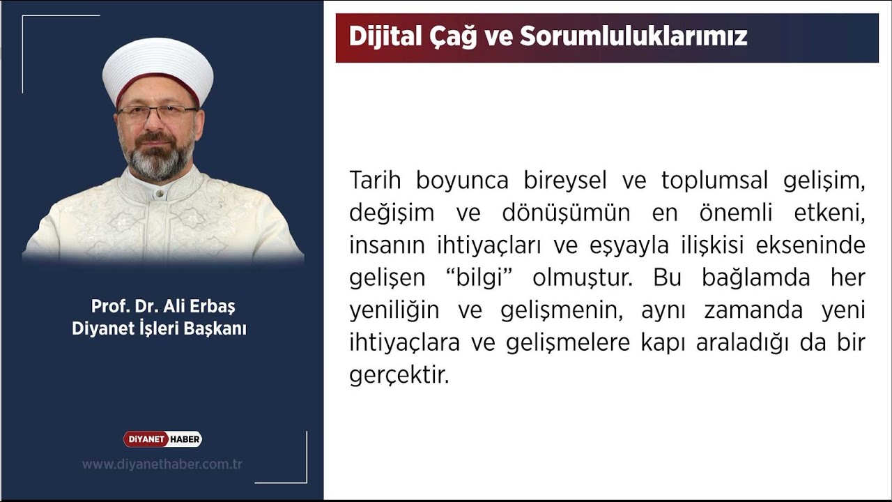 Dijital Çağ ve Sorumluluklarımız - Prof. Dr. Ali Erbaş