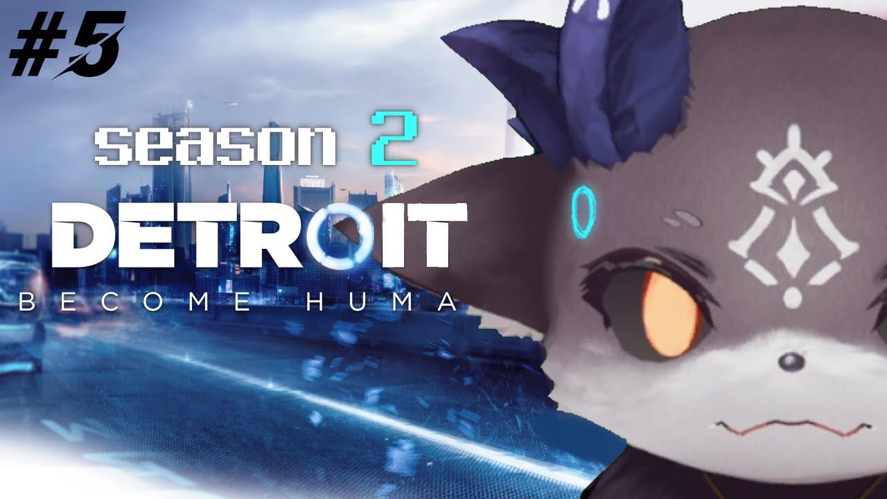 【Detroit】2週目DEBIROIT #5 ※ネタバレ有【でびでび・でびる/にじさんじ】