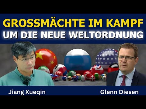 Jiang Xueqin: Großmächte im Kampf um die neue Weltordnung