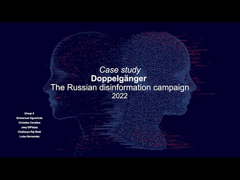 Final case study CTS 1500-  Doppelgänger The Russian disinformation campaign!