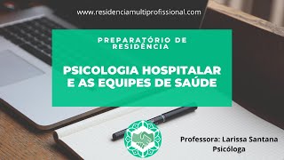 Psicologia hospitalar nas equipes de saúde
