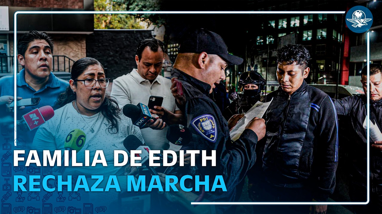 Familia de Edith Guadalupe afirma que Juan Jesús "N" es culpable