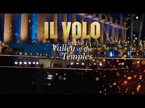 Il Volo: In the Valley of the Temples