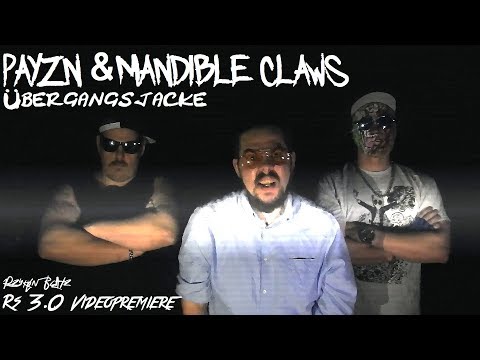 payZn & Mandible Claws - Übergangsjacke (prod. Pzyklon Beatz) [RS 3.0 Videopremiere]