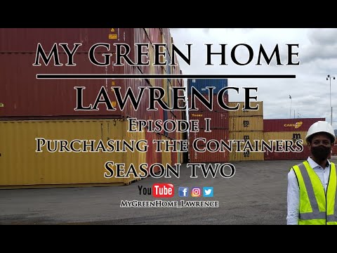 Season II - Episode 01 - Purchasing the Shipping Containers