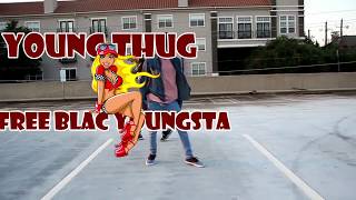 Young Thug "Free Blac Youngsta" (Official Dance video)