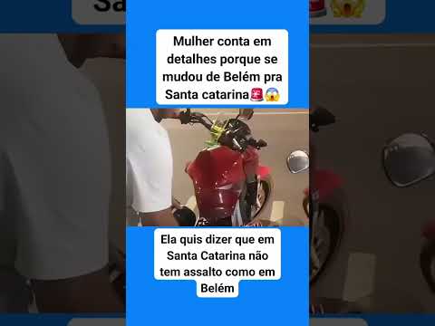 MUDANÇA DE ESTADO | Mulher conta em detalhes porque se mudou de BELÉM para SANTA CATARINA