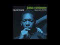 John Coltrane - Blue Train (1957) (Full Album)