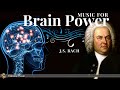 Classical Music for Brain Power - Bach