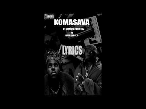 KOMASAVA lyrics by diamond platnumz x Jason Derulo ft Khalil chley komasava remix official lyrics