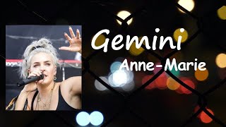 Anne-Marie - Gemini Lyrics