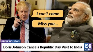 Boris Johnson Cancels Republic Day Visit to  India