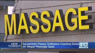 Sacramento Passes Ordinance Cracking Down On Illegal Massage Businesses.