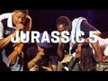 Jurassic 5 - Break - Live (Dour 2013)