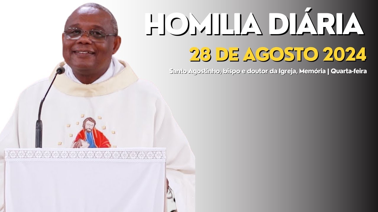 Santo Agostinho, bispo e doutor da Igreja, Memória | Quarta-feira
