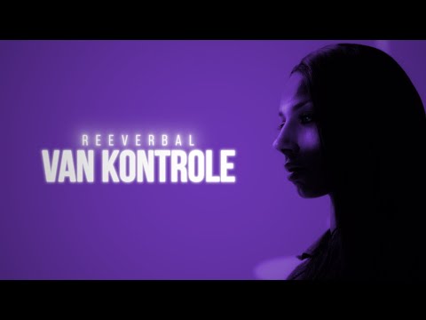 REEVERBAL - VAN KONTROLE
