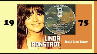 Linda Ronstadt - Roll Um Easy