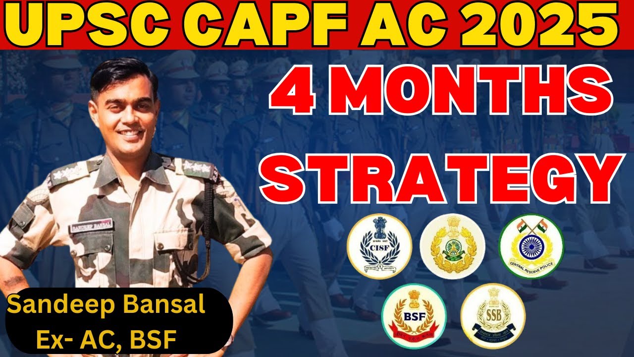 CAPF AC 2025 Exam Strategy
