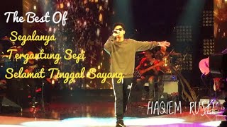 Haqiem Rusli - The Best Of Segalanya, Tergantung Sepi, Selamat Tinggal Sayang | Live REC