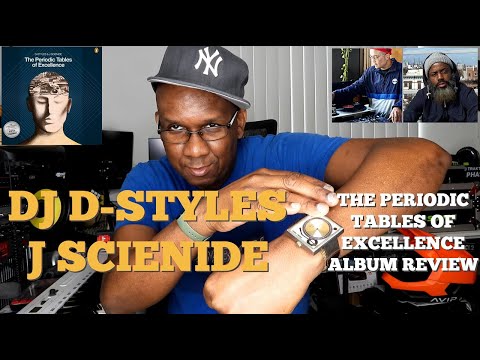 D-STYLES & J Scienide The Periodic Tables Of Excellence Album Reaction & Review [D.P.T.V] S6 Ep 171