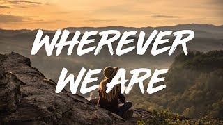 Oh Gravity | Wherever We Are (lyrics) - YouTube