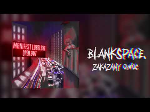 BLANKSPACE. - ZAKAZANY OWOC (prod. downcast)