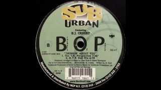 BOP Featuring BJ Crosby - Thinkin' About You (The T.M. Perspective)