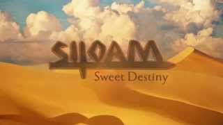 Siloam - Sweet Destiny (Lyric Video)