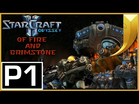 StarCraft 2: Odyssey [Act II] 09 - Of Fire and Brimstone Part 1