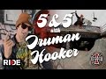 Truman Hooker: 5&5 for Independent Trucks Ep. 9 ...