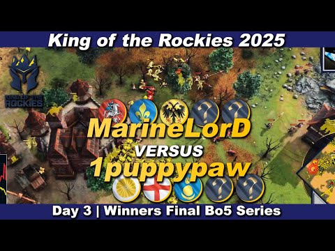 King of the Rockies 2025 | Day 3 | MarineLorD vs 1puppypaw Bo5